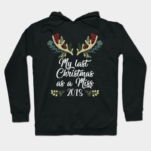 My Last As A Miss 2018S Hoodie